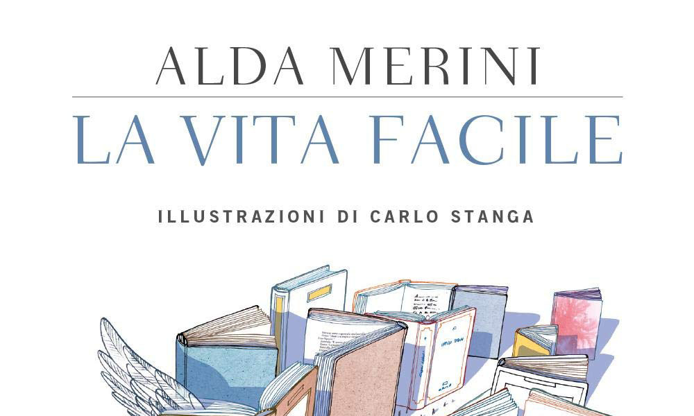 “La vita facile” Alda Merini